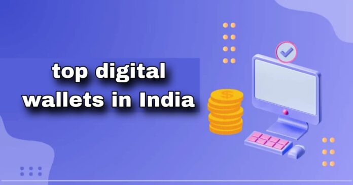 top digital wallets in India